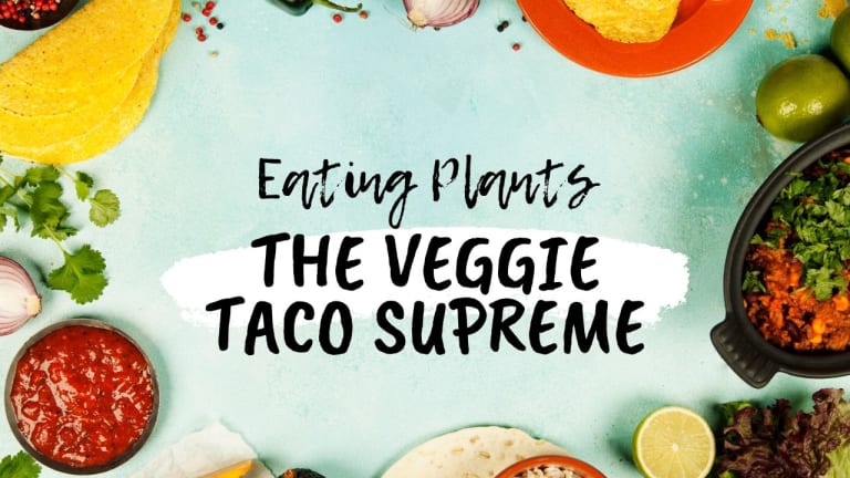 Eating Plants - The "Taco Supreme" Made With Plant Based Meat