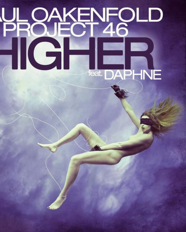 Free Download: Project 46 x Paul Oakenfold “Higher” featuring Daphne