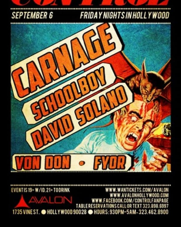 EDM Culture: Control Fridays At Avalon Tonight With Carnage, Schoolboy, David Solano, Von Don And Fyor