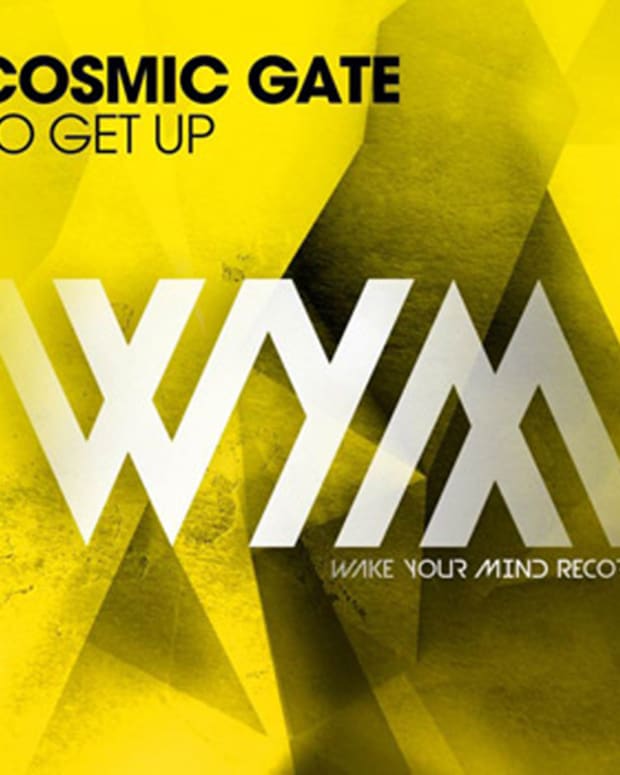 EDM News: "So Get Up" New Electronic Music From Cosmic Gate On Wake Your Mind Records - File Under 'Trance'