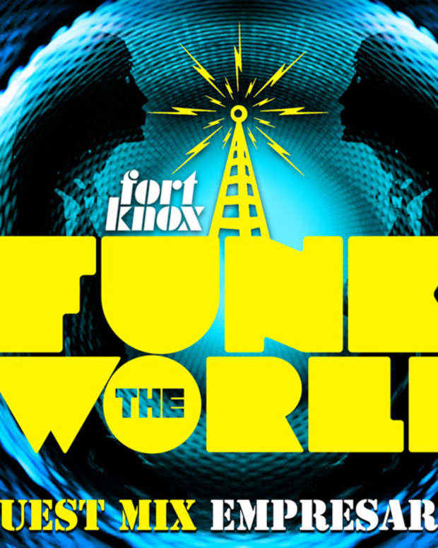Fort Knox Funk The World 19 feat. Empresarios - EDM Download