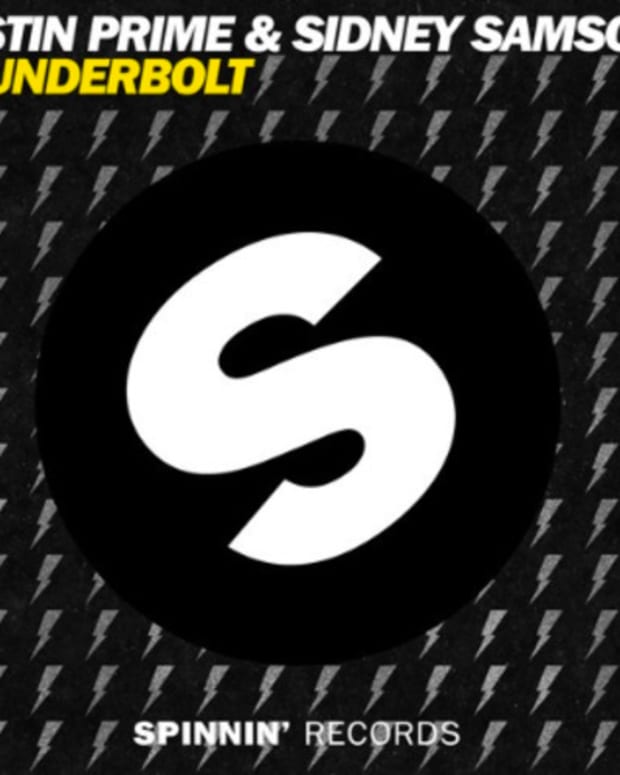 Justin Prime & Sidney Samson's "Thunderbolt" Out Now Via Spinnin' Records - New Electronic Music