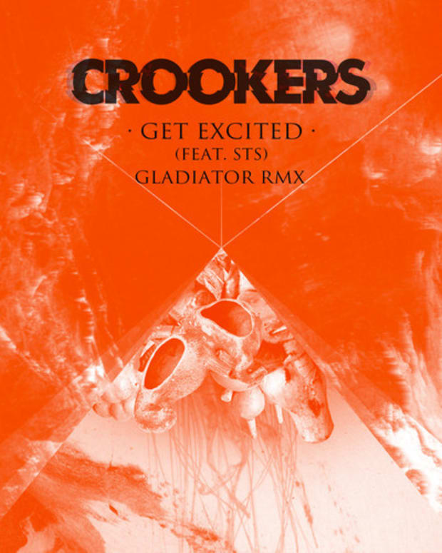 CROOKERS - Get Excited Ft. STS (Gladiator Remix)