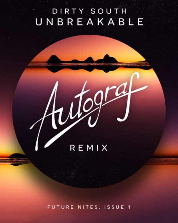 New Chill: Dirty South - Unbreakable (Autograf Remix)