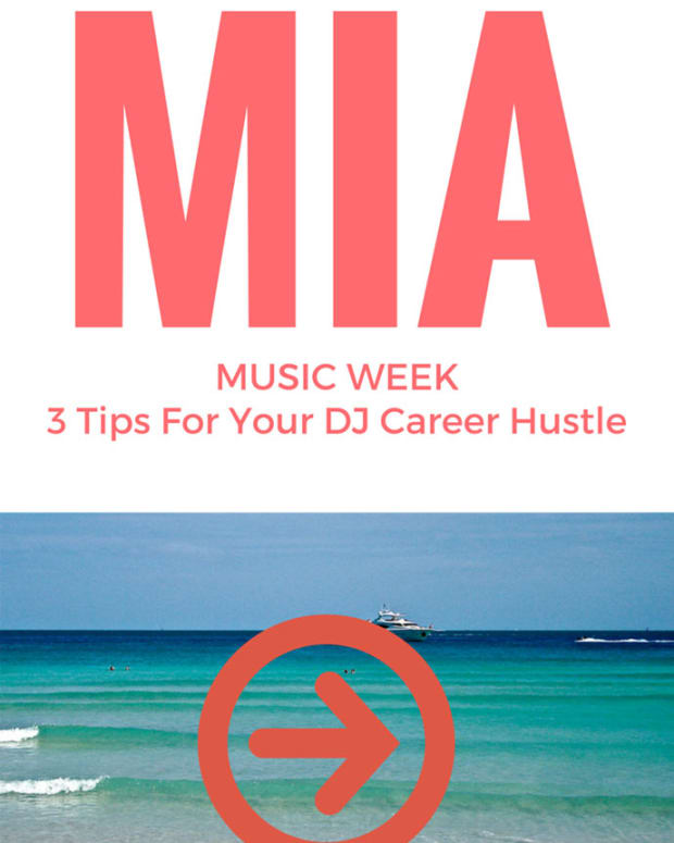 3 Tips To Help You Hustle Your DJ/Producer Career In Miami This Year at Winter Music Conference