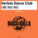 Simplicity is key to Harlem Dance Club's "Oh No No". This track has all of the classic disco elements working together to create its magic. The track is deeply funky with its thumping bass line, plucky rhythm guitar, synth-laden strings, hand claps, and some jazz flute for good measure. Turn this one up to 11!