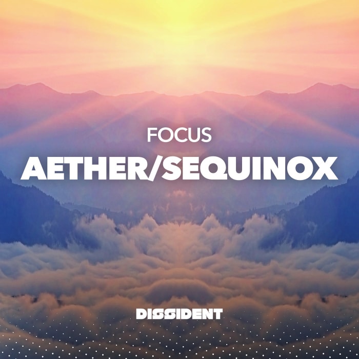 Focus (FL) - Sequinox (Original Mix) [DISSIDENT MUSIC]