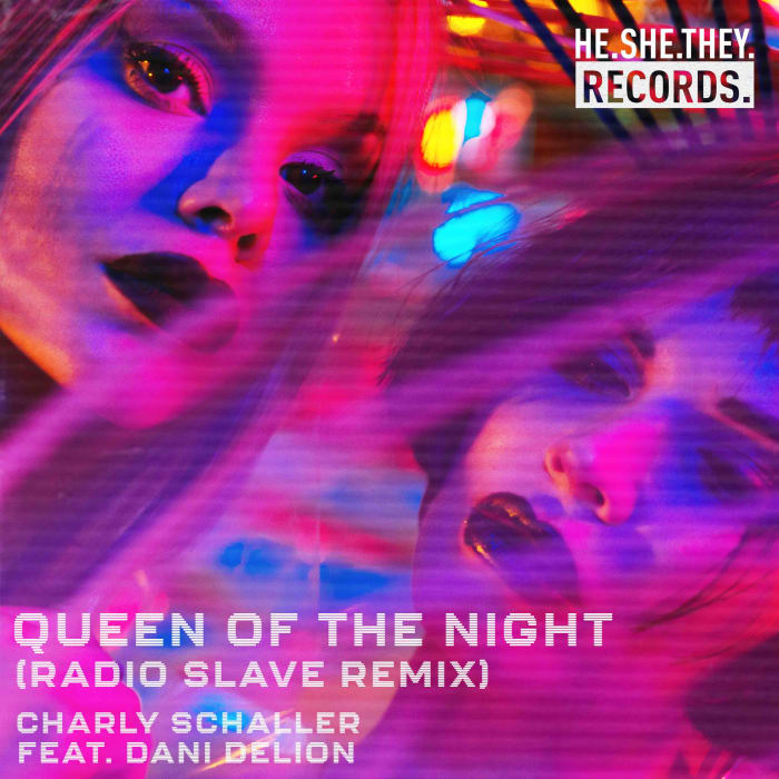 Charly Schaller - Queen Of The Night (Radio Slave Remix) [HE.SHE.THEY.]