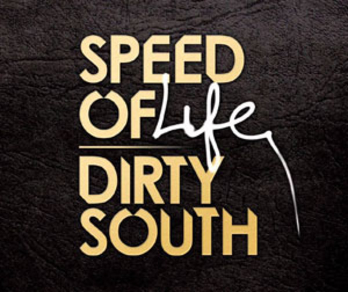 Review: Dirty South "Speed of Life" Phazing