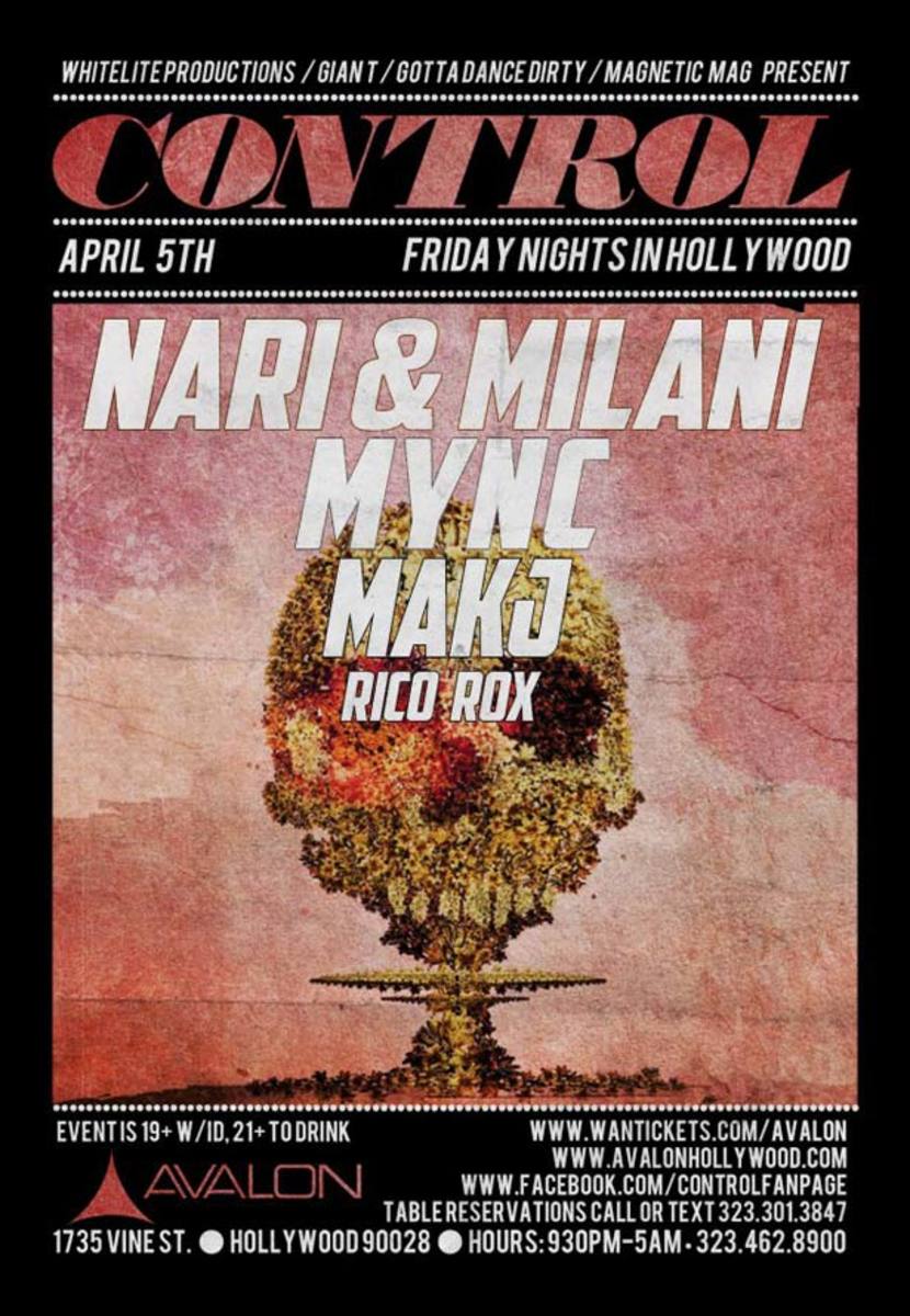 Los Angeles Event: Control at Avalon with Nari and Milani, MYNC and DJ Makj—Get On The Magnetic List
