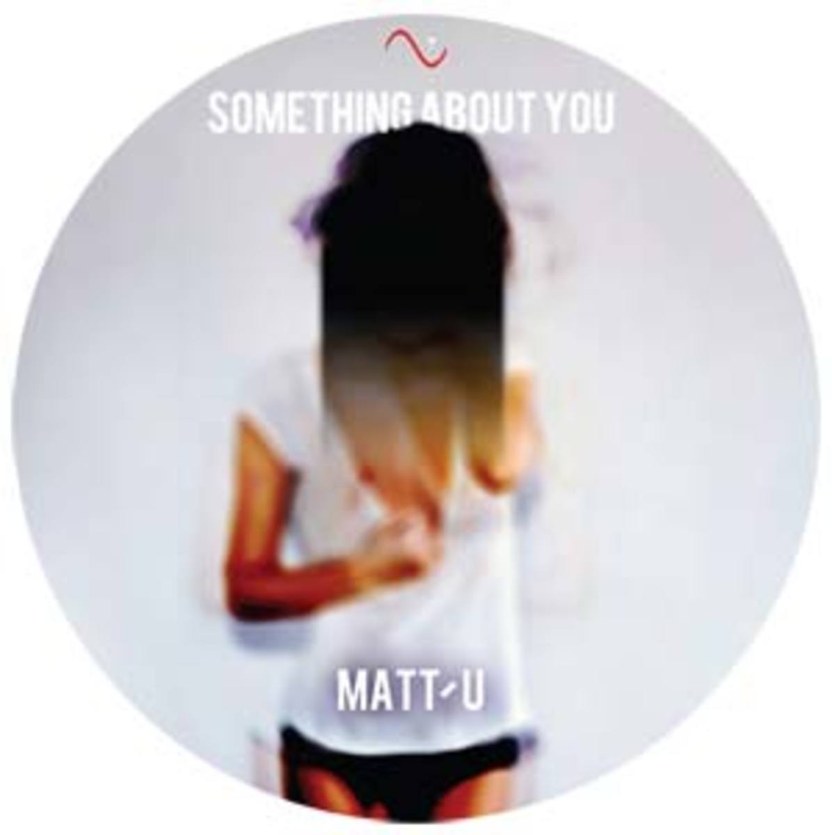 Review: Matt-U “Something About You” via NoMad Records