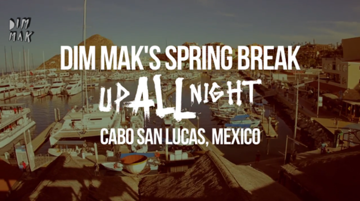 EDM News: Get A Glimpse Of The Dim Mak Life Style- Watch “Up All Night” Cabo Spring Break Edition; Free Hangover Inside