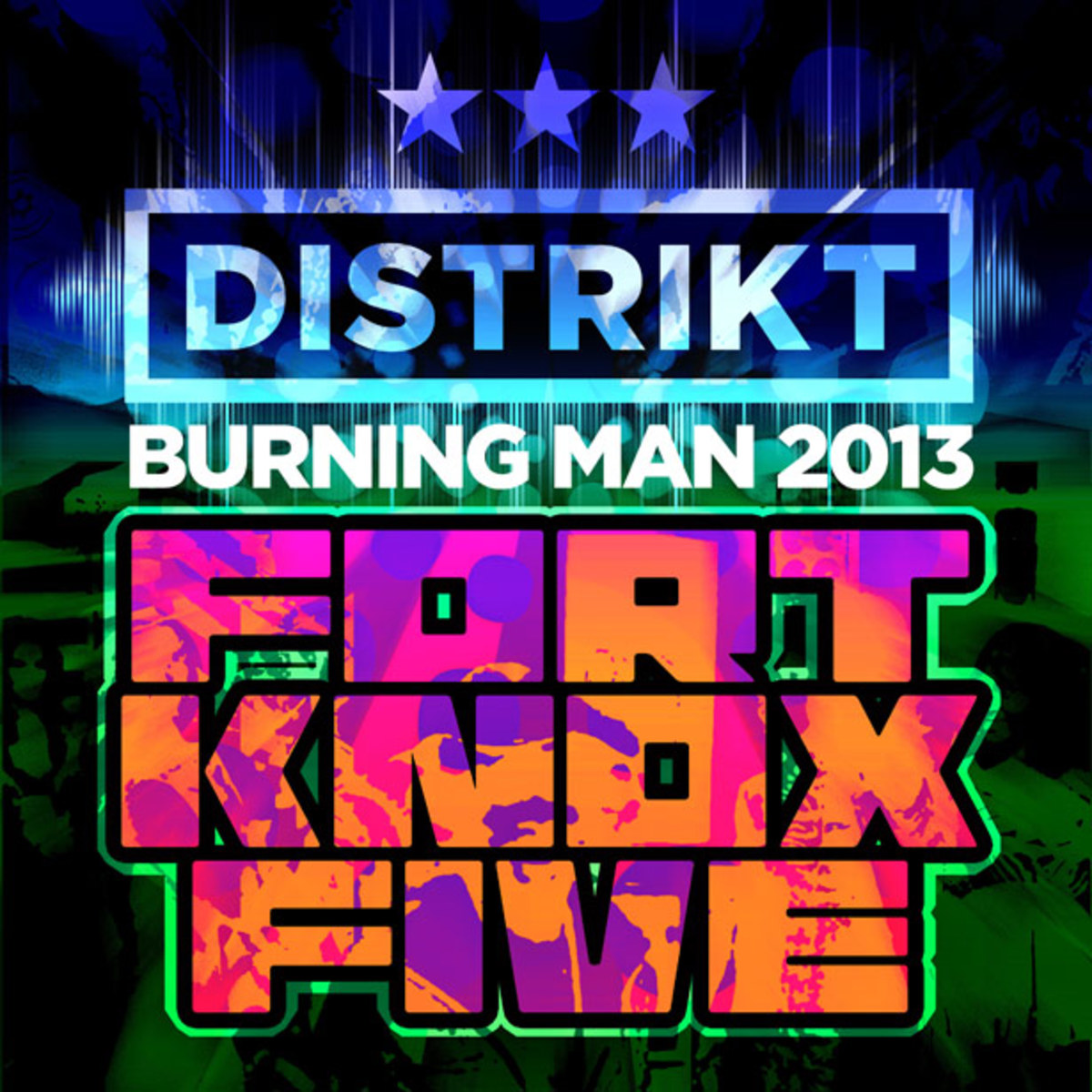 EDM Download: Fort Knox Five Live Set From Burning Man 2013