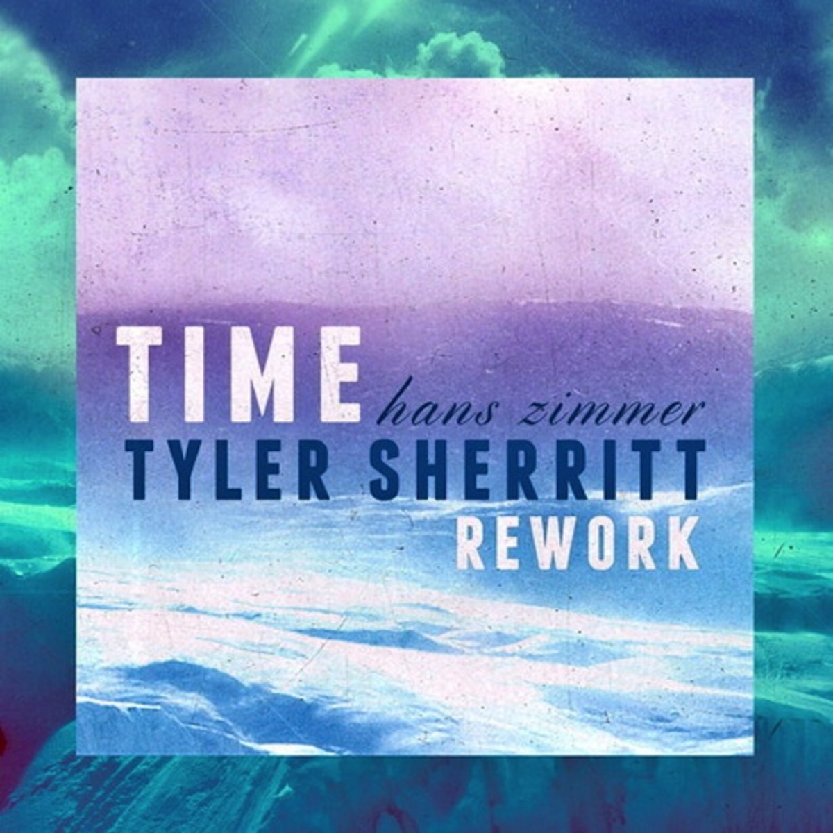 Free Download: Hans Zimmer 'Time' (Tyler Sherritt Rework)