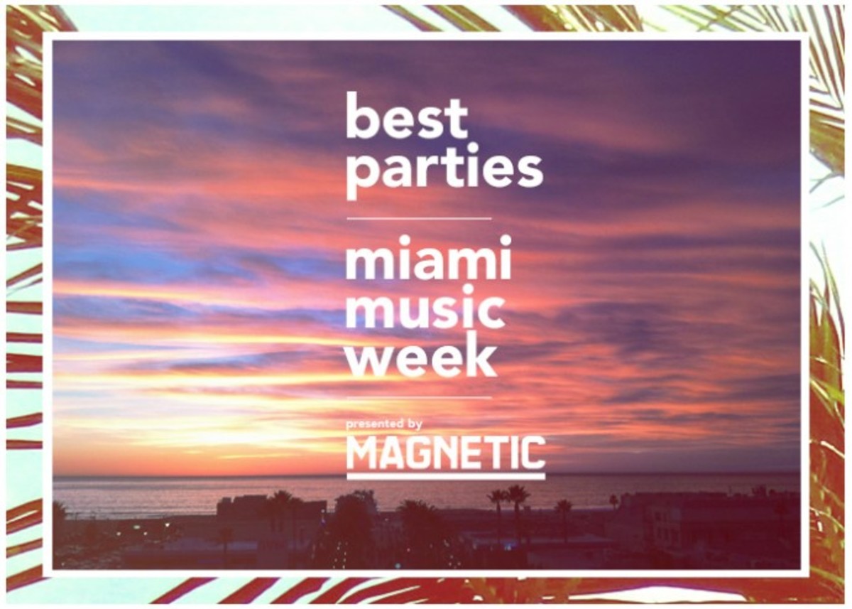 The Top Miami Music Week Parties