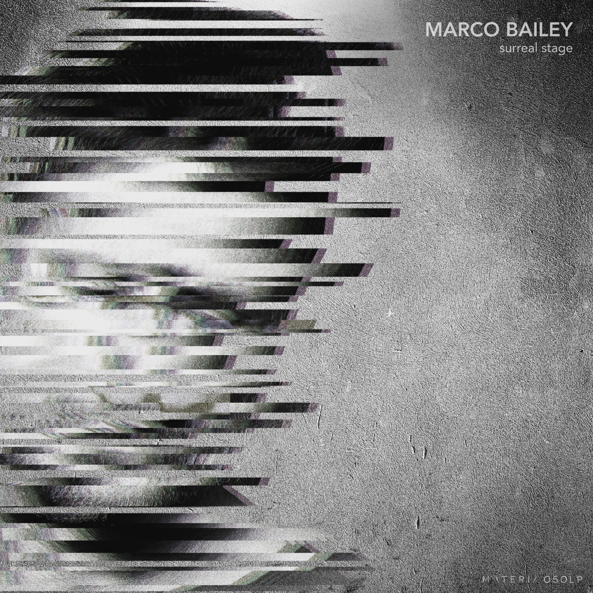 Marco Bailey - Surreal Stage [Materia]
