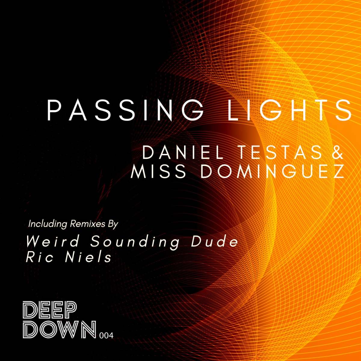 Daniel Testas & Miss Dominguez - Passing Lights (Original Mix) [DEEP DOWN MUSIC]