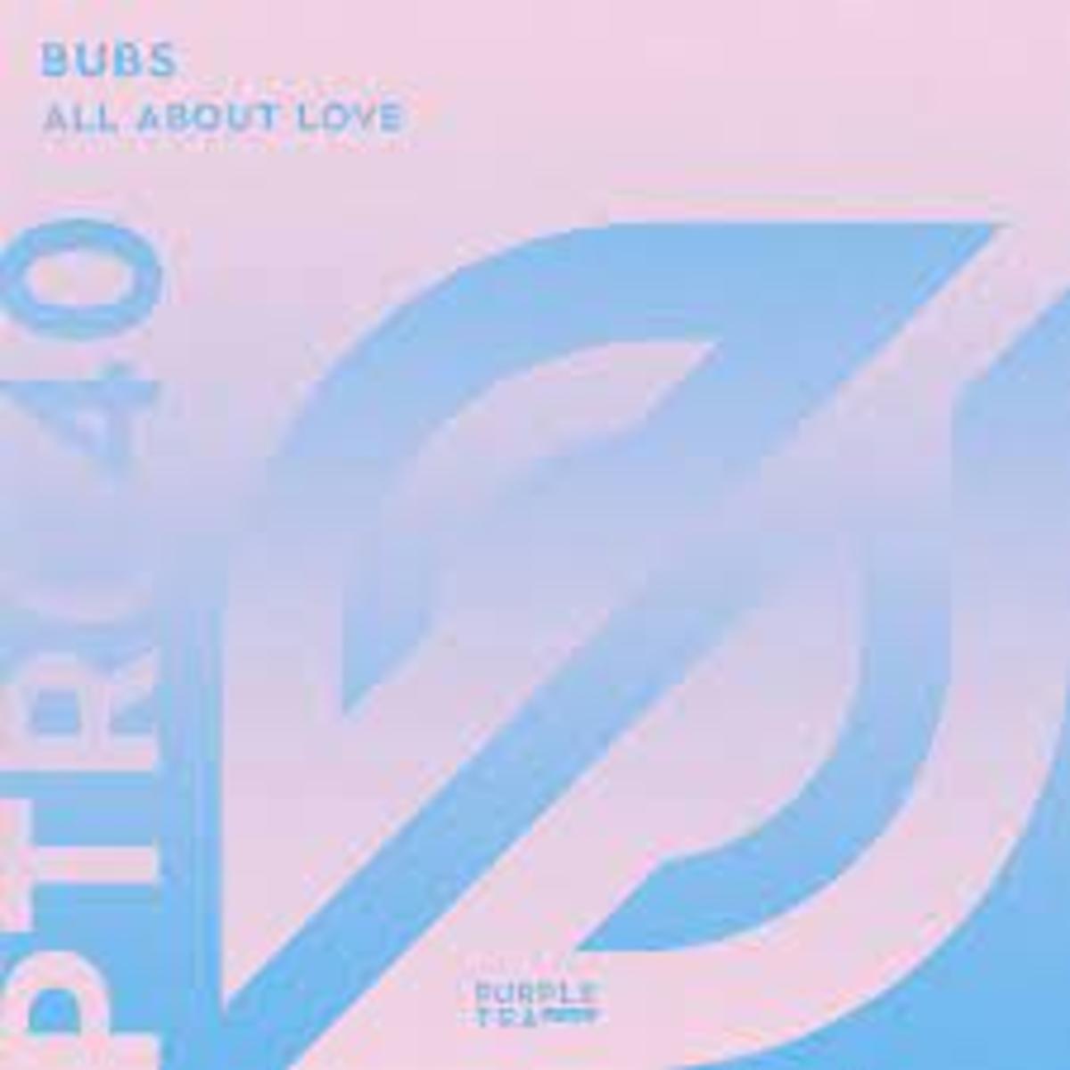 Bubs - All About Love (Radio Edit)