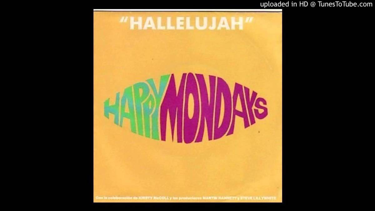 Happy Mondays - “Hallelujah” (Paul Oakenfold & Andrew Weatherall Mix) | 1990