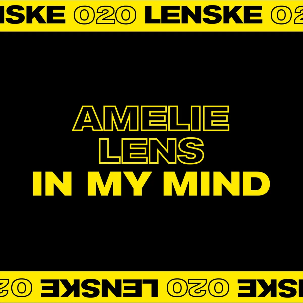 "IN MY MIND" - AMELIE LENS [LENSKE]